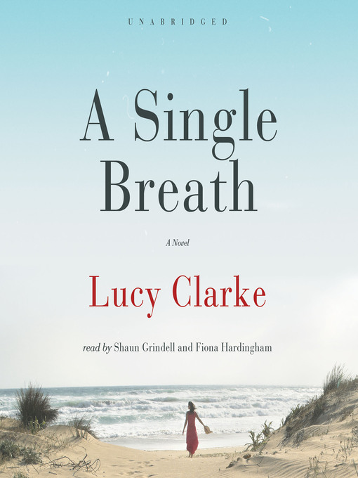 Title details for A Single Breath by Lucy Clarke - Available